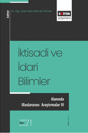 Resim İktisadi ve İdari Bilimler Alanında Uluslararası Araştırmalar III