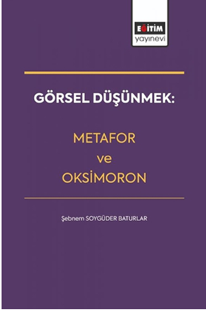 Resim Görsel Düşünmek Metafor ve Oksimoron