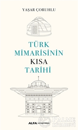 Resim Türk Mimarisinin Kısa Tarihi