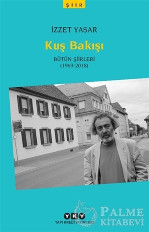 resm Kuş Bakışı - Bütün Şiirleri (1969-2018)