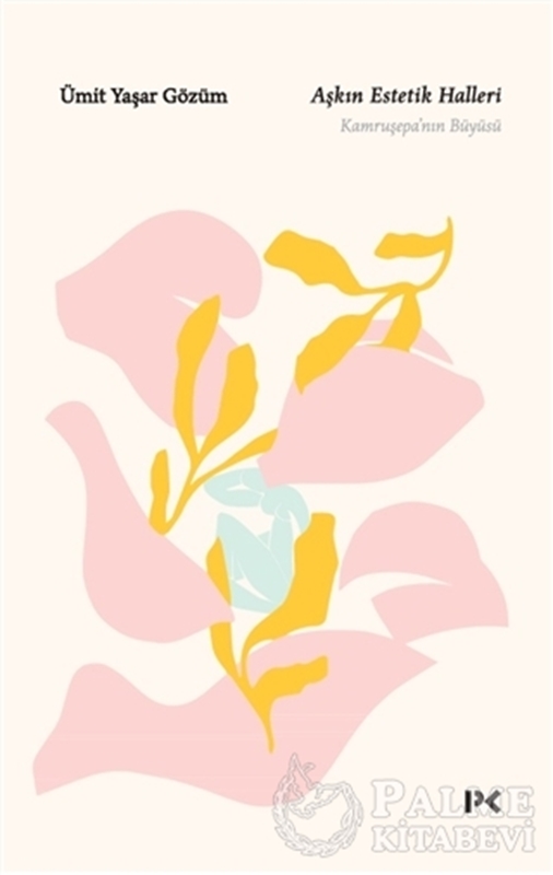 resm Aşkın Estetik Halleri