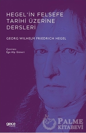 Resim Hegel’in Felsefe Tarihi Üzerine Dersleri