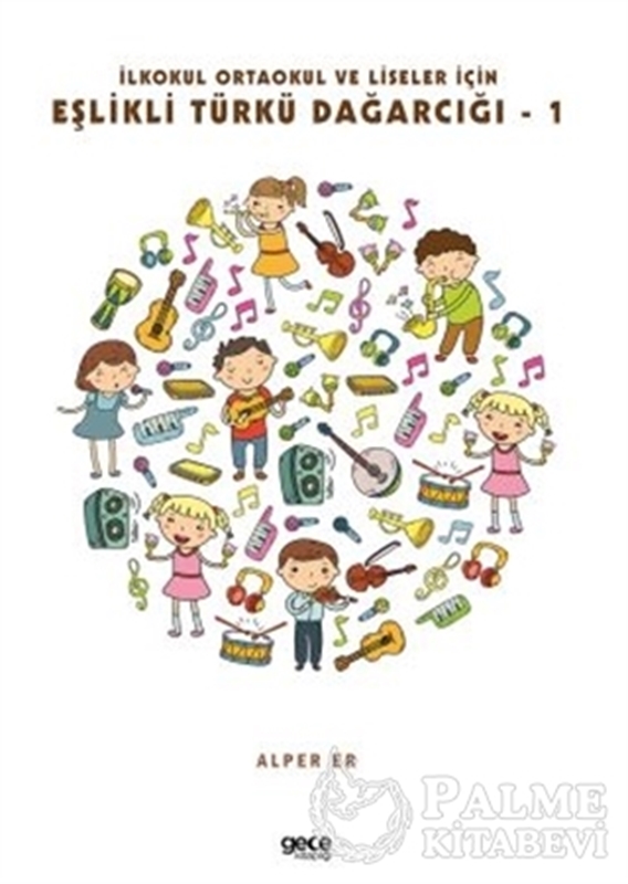 resm İlkokul Ortaokul Ve Liseler İçin Eşlikli Türkü Dağarcığı - 1