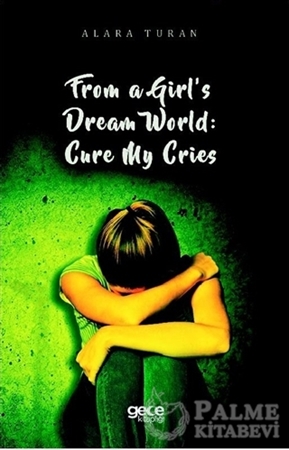 Resim From a Girl’s Dream World: Cure My Cries