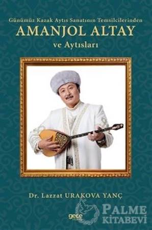 Resim Günümüz Kazak Aytıs Sanatının Temsilcilerinden Amanjol Altay ve Aytısları