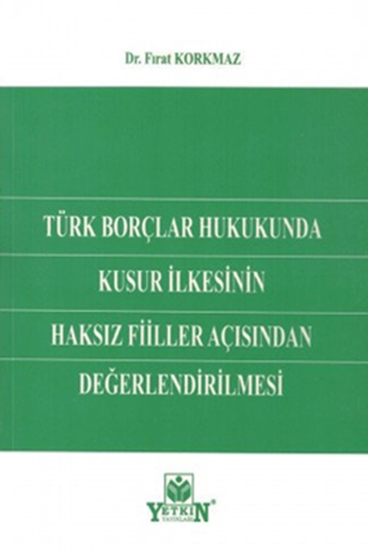 resm Türk Borçlar Hukukunda Kusur