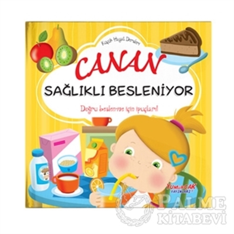 resm Canan Sağlıklı Besleniyor - Küçük Hayat  Dersleri