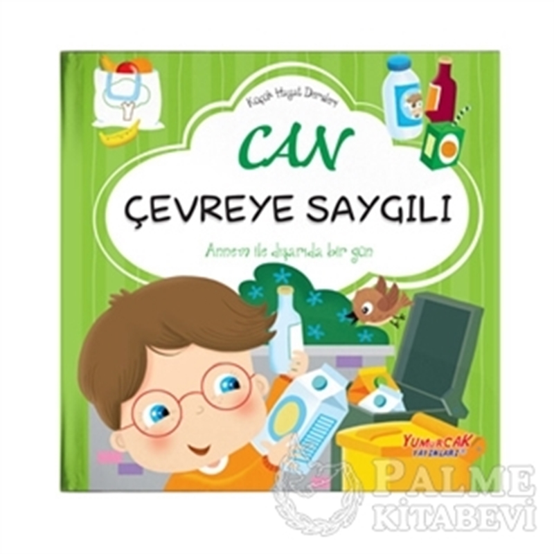 resm Can Çevreye Saygılı - Küçük Hayat Dersleri