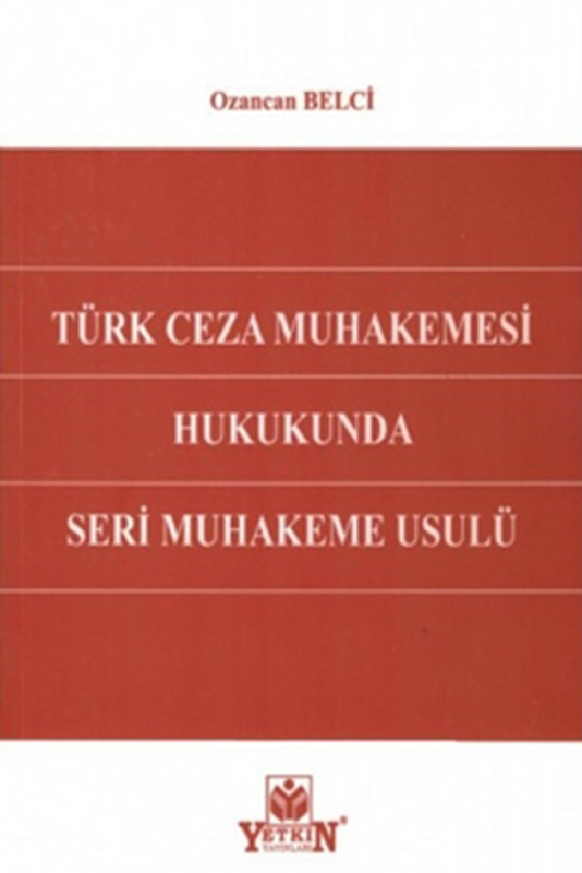 resm Türk Ceza Muhakemesi Hukukunda Seri Muhakeme Usulü