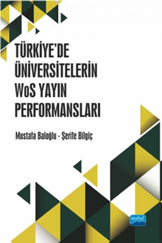 resm Türkiye’de Üniversitelerin WoS Yayın Performansları