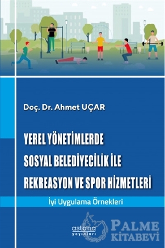 resm Yerel Yönetimlerde Sosyal Belediyecilik İle Rekreasyon ve Spor Hizmetleri