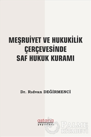 Resim Meşruiyet ve Hukukilik Çerçevesinde Saf Hukuk Kuramı