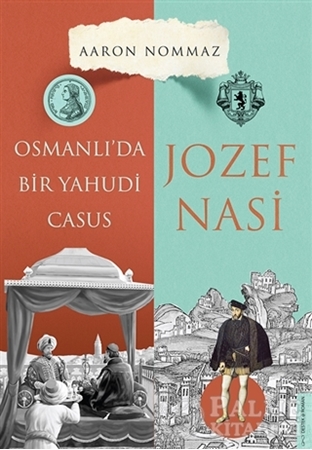 Resim Osmanlı’da Bir Yahudi Casus - Josef Nasi