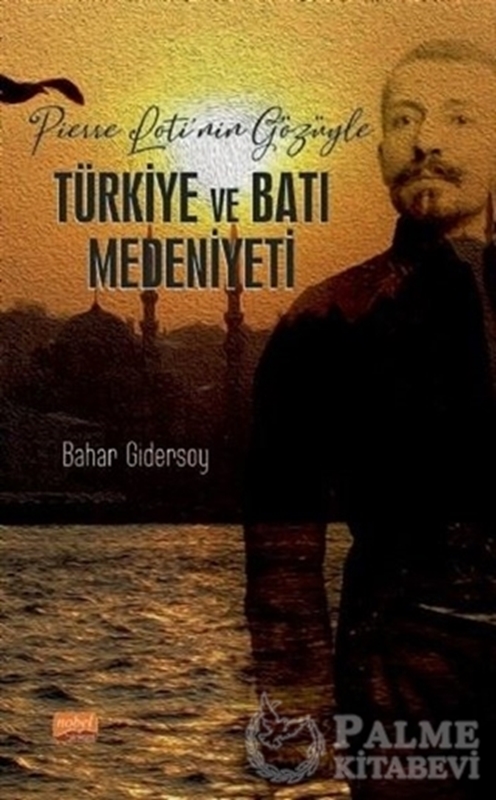 resm Pierre Loti’nin Gözüyle Türkiye ve Batı Medeniyeti