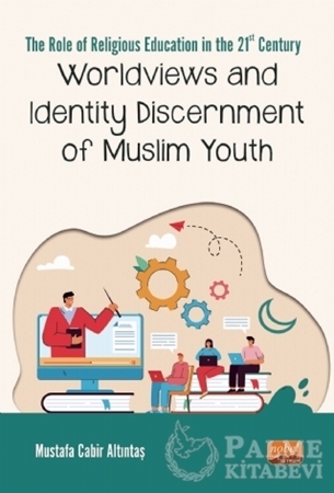 Resim Worldviews and Identity Discernment of Muslim Youth
