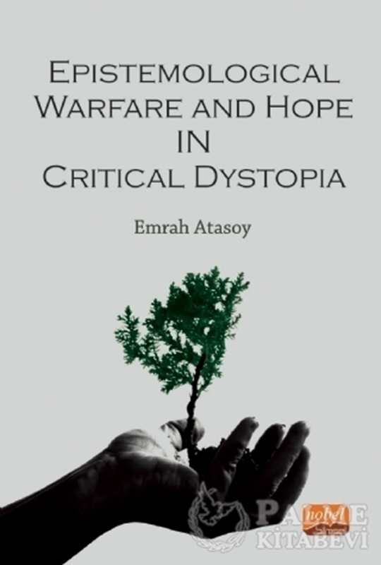resm Epistemological Warfare and Hope in Critical Dystopia