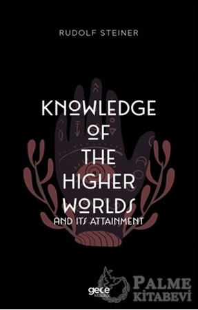 Resim Knowledge of The Higher Worlds and its Attainment