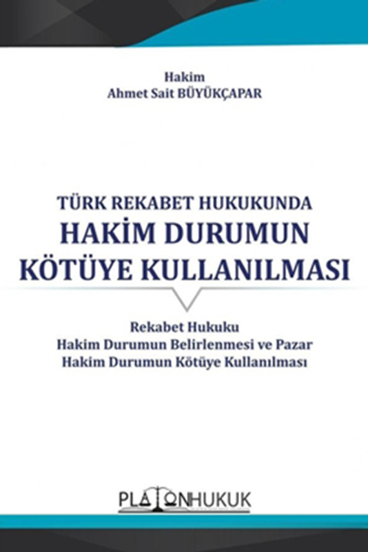 resm Türk Rekabet Hukukunda Hakim Durumun Kötüye Kullanılması