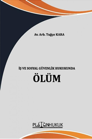 Resim İş ve Sosyal Güvenlik Hukukunda Ölüm