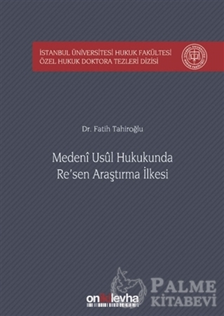 Resim Medeni Usul Hukukunda Re'sen Araştırma İlkesi
