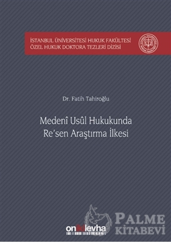 resm Medeni Usul Hukukunda Re'sen Araştırma İlkesi