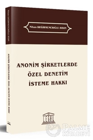 Resim Anonim Şirketlerde Özel Denetim İsteme Hakkı