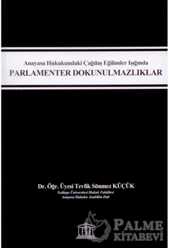 resm Anayasa Hukukundaki Çağdaş Eğilimler Işığında Parlamenter Dokunulmazlıklar