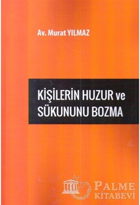 resm Kişilerin Huzur ve Sükununu Bozma