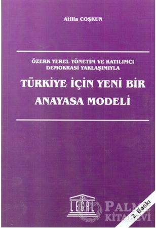 Resim Türkiye İçin Yeni Bir Anayasa Modeli