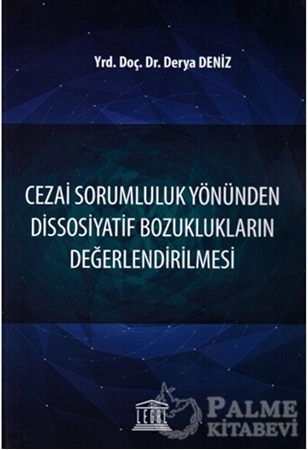 Resim Cezai Sorumluluk Yönünden Dissosiyatif Bozuklukların Değerlendirilmesi