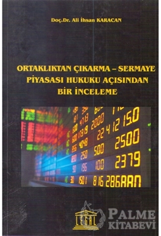 resm Ortaklıktan Çıkarma - Sermaye Piyasası Hukuku Açısından Bir İnceleme