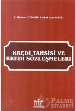 Resim Kredi Tahsisi ve Kredi Sözleşmeleri