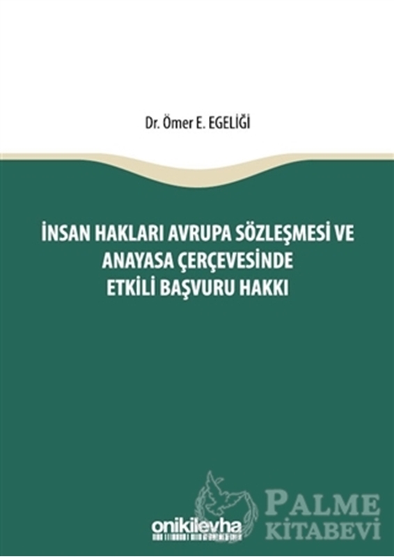 resm İnsan Hakları Avrupa Sözleşmesi ve Anayasa Çerçevesinde Etkili Başvuru Hakkı