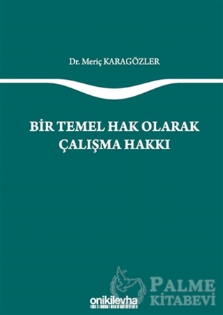 Resim Bir Temel Hak Olarak Çalışma Hakkı
