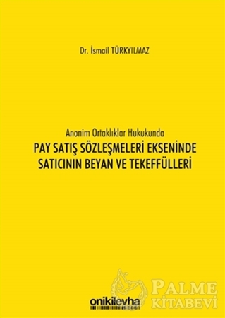 Resim Anonim Ortaklıklar Hukukunda Pay Satış Sözleşmeleri Ekseninde Satıcının Beyan ve Tekeffülleri