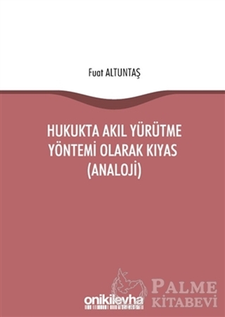 Resim Hukukta Akıl Yürütme Yöntemi Olarak Kıyas (Analoji)