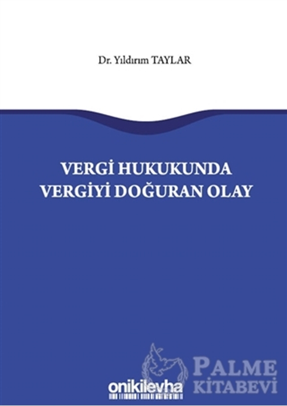 resm Vergi Hukukunda Vergiyi Doğuran Olay