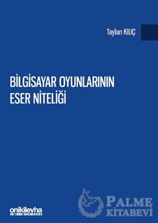 Resim Bilgisayar Oyunlarının Eser Niteliği