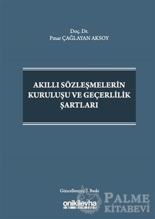 Resim Akıllı Sözleşmelerin Kuruluşu ve Geçerlilik Şartları