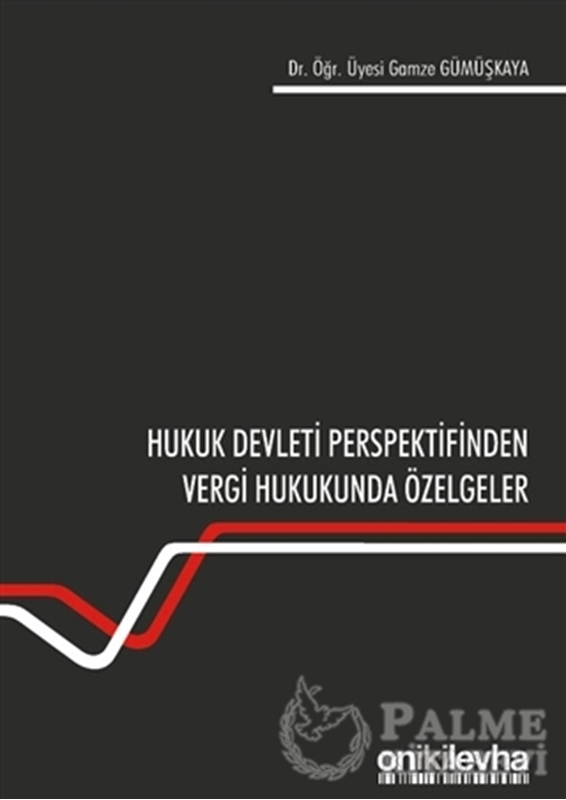 resm Hukuk Devleti Perspektifinden Vergi Hukukunda Özelgeler