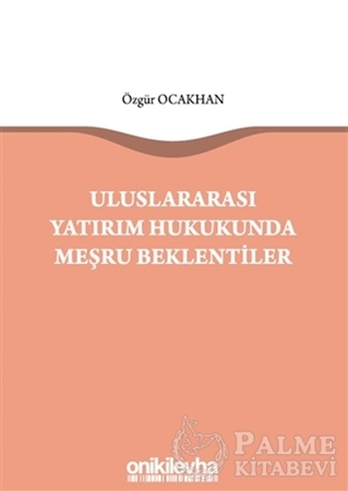 Resim Uluslararası Yatırım Hukukunda Meşru Beklentiler