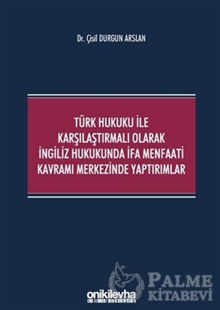 Resim Türk Hukuku ile Karşılaştırmalı Olarak İngiliz Hukukunda İfa Menfaati Kavramı Merkezinde Yaptırımlar