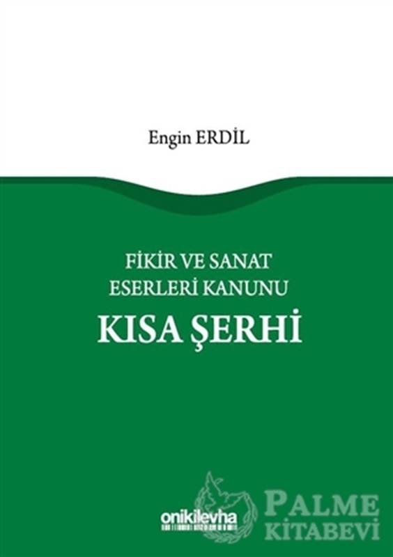 resm Fikir ve Sanat Eserleri Kanunu Kısa Şerhi