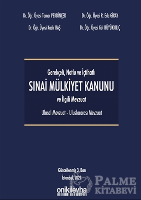 resm Gerekçeli Notlu ve İçtihatlı 6769 Sayılı Mülkiyet Kanunu