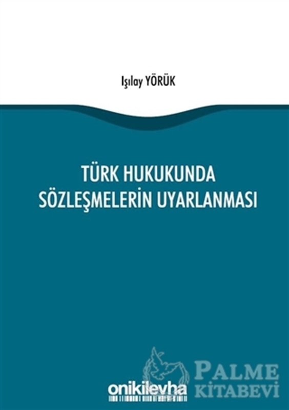 resm Türk Hukukunda Sözleşmelerin Uyarlanması