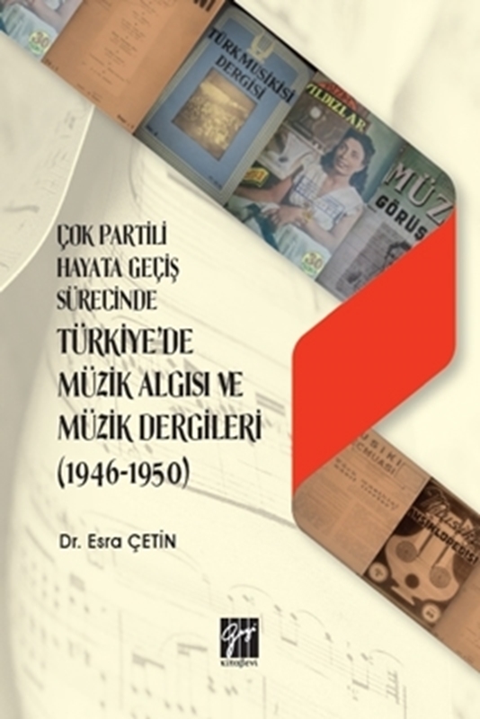 resm Çok Partili Hayata Geçiş Sürecinde Türkiye'de Müzik Algısı ve Müzik Dergileri
