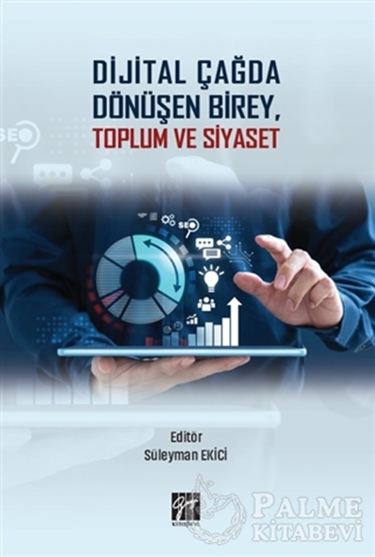 resm Dijital Çağda Dönüşen Birey, Toplum ve Siyaset