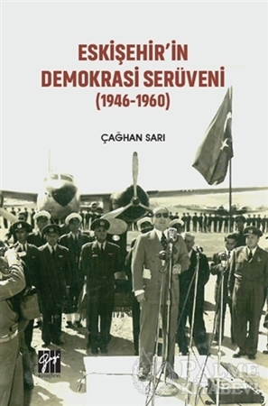 Resim Eskişehir'in Demokrasi Serüveni (1946-1960)