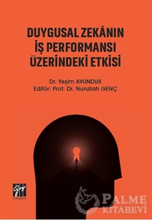Resim Duygusal Zekanın İş Performansı Üzerindeki Etkisi