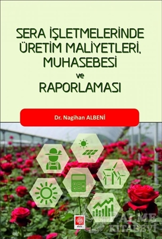resm Sera İşletmelerinde Üretim Maliyetleri, Muhasebesi ve Raporlaması